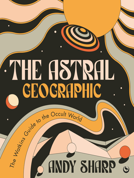 Title details for The Astral Geographic by Andy Sharp - Available
